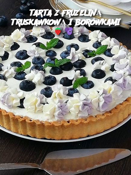 TARTA Z FRUŻELINĄ TRUSKAWKOWĄ I BORÓWKAMI 🍓🫐